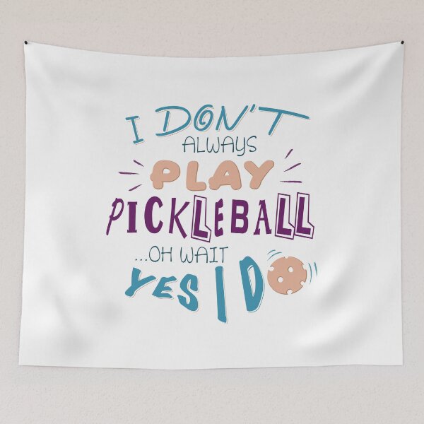 Item preview, I don`t Always Play Pickleball - Oh Wait Yes I Do - T-Shirt Gift designed and sold by Adriancryp.