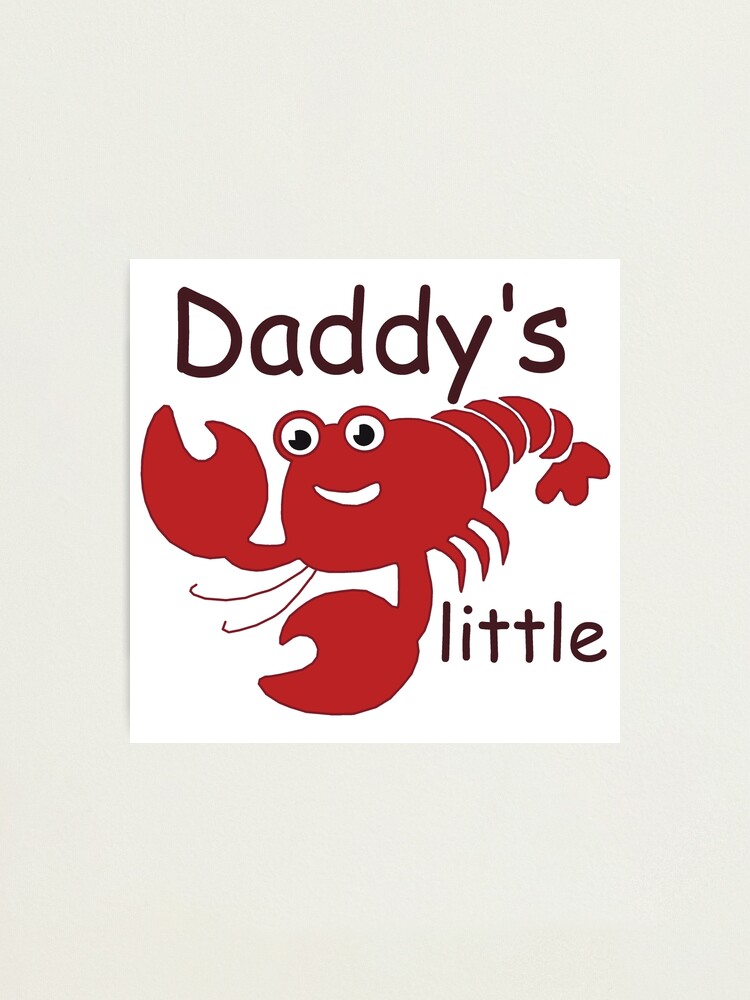 "Lobster Kid Daddy's little Lobster" Photographic Print by Pinkaudi