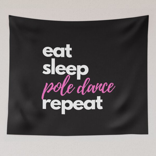 Item preview, Eat, Sleep, Pole Dance & Repeat  designed and sold by Liniskop.