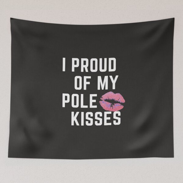 Item preview, I Proud Of My Pole Kisses - Pole Dancing Design designed and sold by Liniskop.