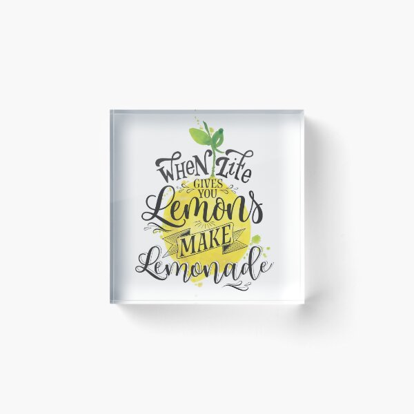 Item preview, When Life Gives You Lemons, make Lemonade!  designed and sold by Lisa Vida Snavlin.