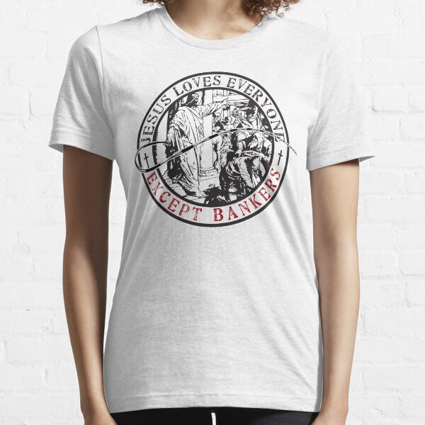 Except Bankers - John, 2:15 Essential T-Shirt