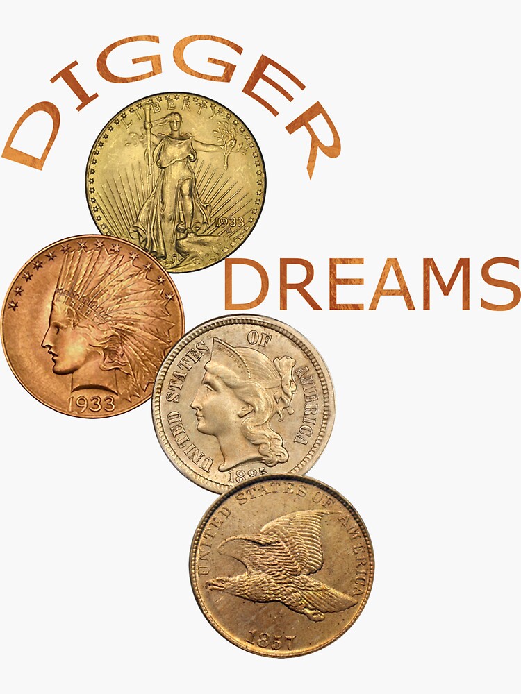 "Digger's Metal Detecting Coin Dreams" Sticker for Sale by Colorwash