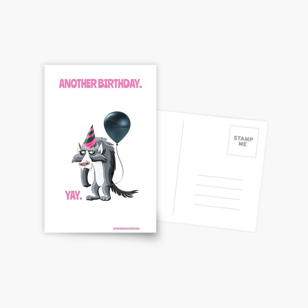 Another Birthday. Yay. Postcard
