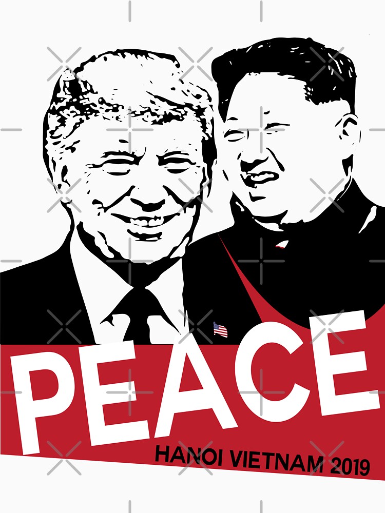 PEACE Summit 2019 President Trump Kim Jong un by IconicTee