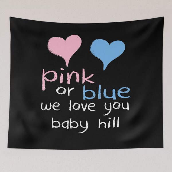 Item preview, Pink Or Blue We Love You Baby Hill Shower Gender Reveal designed and sold by arcadetoystore.