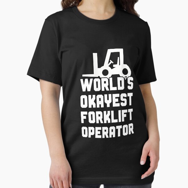 Item preview, World's Okayest Forklift Operator designed and sold by itsHoneytree.