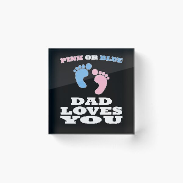 Item preview, Pink Or Blue Dad Loves You Gender Reveal Baby Shower T Shirt designed and sold by arcadetoystore.