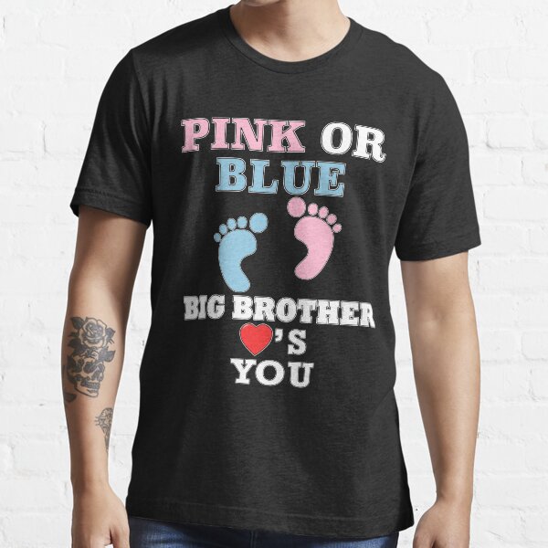 "Pink Or Blue Big Brother Loves You Gender Reveal Baby Shower " Tshirt