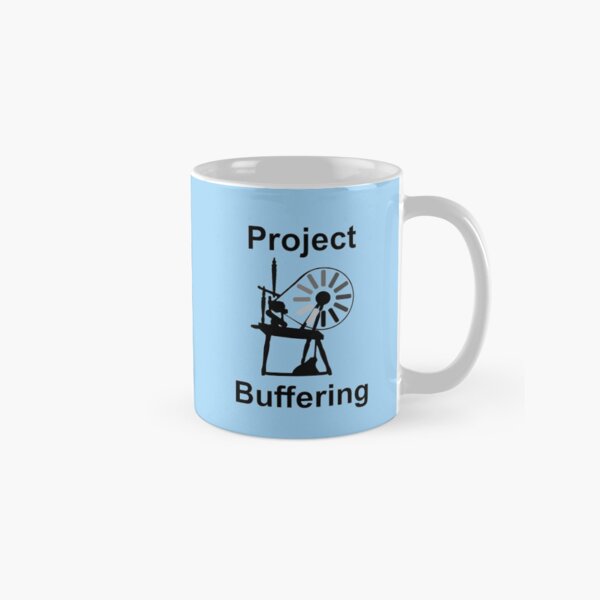 project buffering Classic Mug