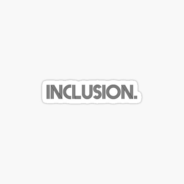 Inclusion Sticker