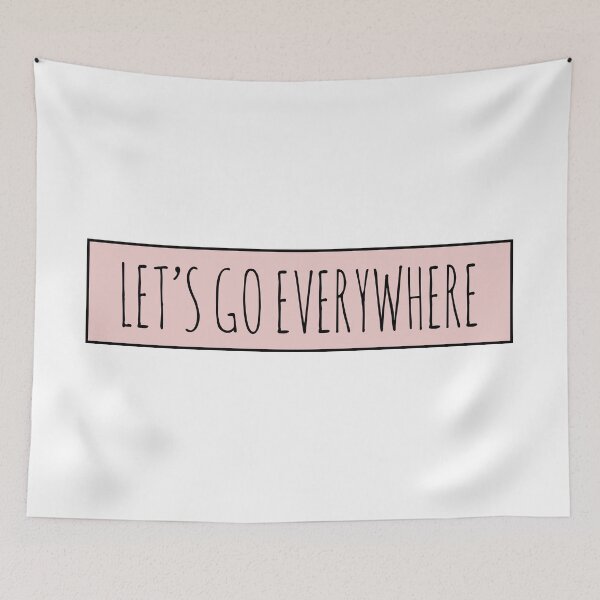 Item preview, let's go everywhere designed and sold by QuoteSpirations.