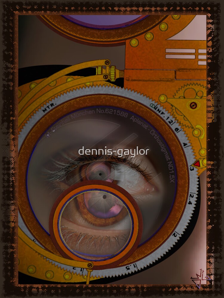 eye as a lens - steampunk variations by dennis-gaylor