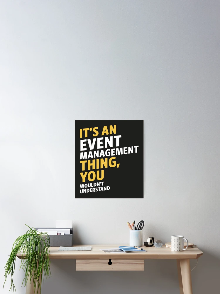 Thumbnail 2 of 3, Poster, Event Management designed and sold by RafaelLopezz.
