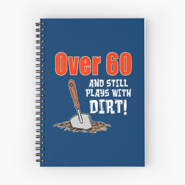 Item preview, Over 60 And Still Plays With Dirt Cartoon Trowel designed and sold by jaycartoonist.