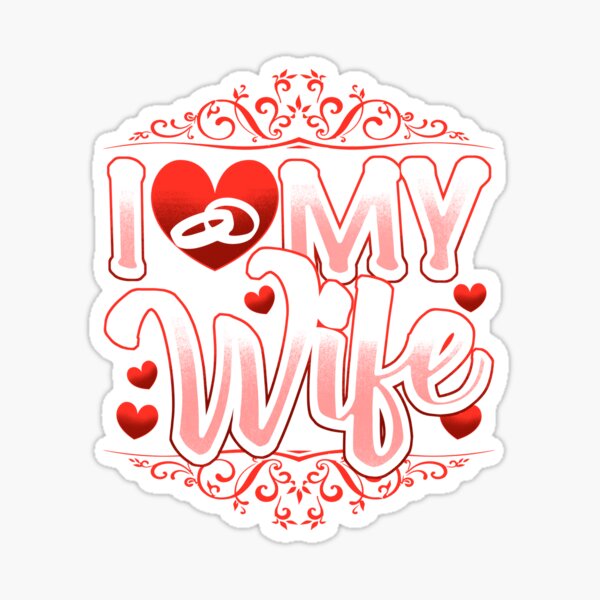 Item preview, I Love My Wife  designed and sold by Laura1127.