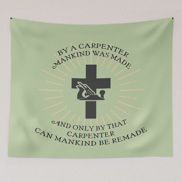 Item preview, By a Carpenter Mankind Was Made designed and sold by Twenty2Creative.