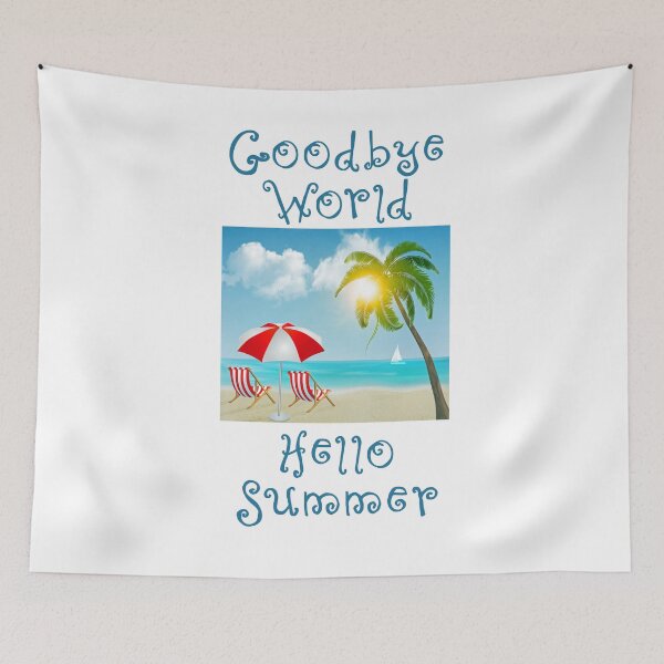 Item preview, Goodbye World Hello Summer designed and sold by engineram.