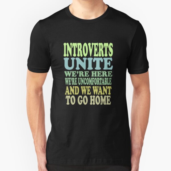 Introverts Unite Slim Fit T-Shirt