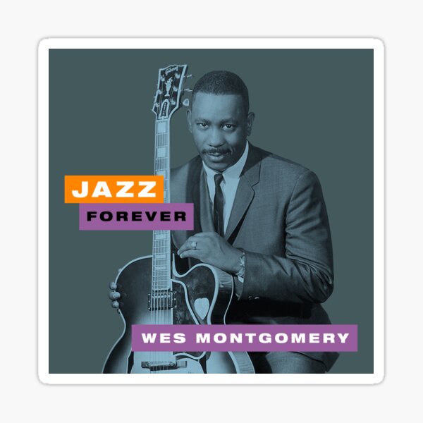 Item preview, Jazz Forever - Wes Montgomery designed and sold by TIGERDAVER.