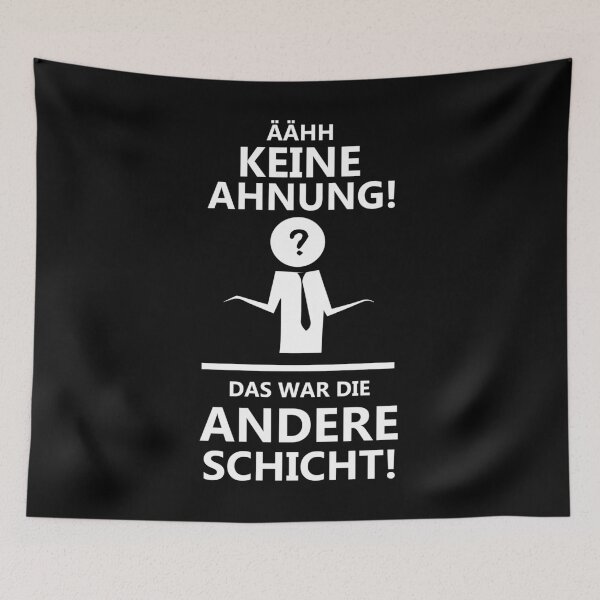 Artikelvorschau, ÄH KEINE AHNUNG! DAS WAR DIE ANDERE SCHICHT! entworfen und verkauft von jjeessye.