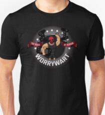 Worry Wary - Die Stimme der Vernunft Unisex T-Shirt