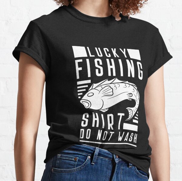 Lucky Fishing Shirt Womens Funny Fisherman Gifts T-Shirt 