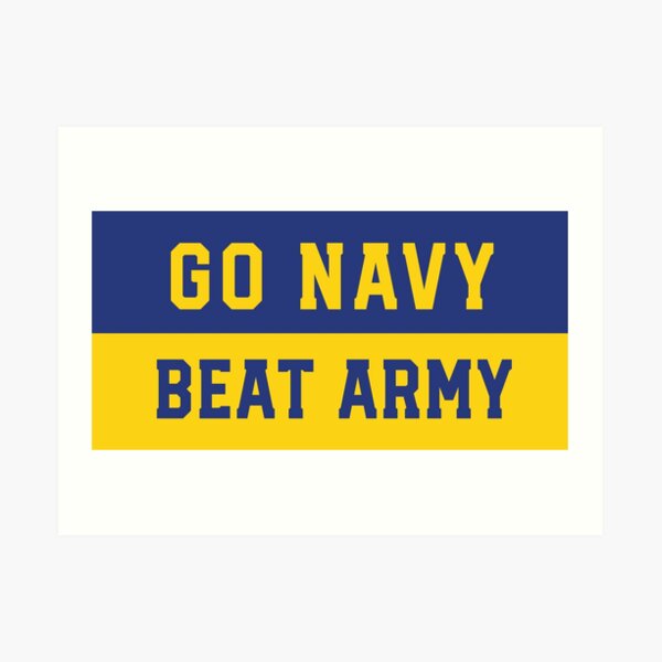 Go Navy Beat Army Blue Gold Stickers, Apparel, Shirts, Phone Cases, Gear, Coffee Mug, and Products by Navy Love Art Print