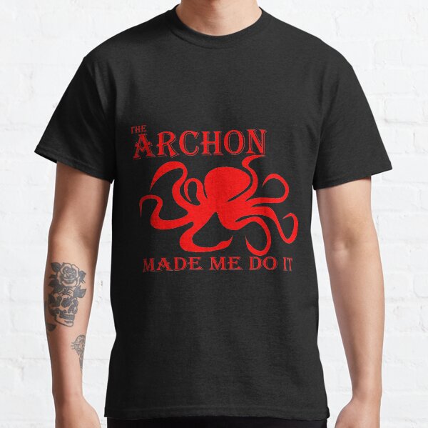 The Archon Made Me Do It Red Classic T-Shirt