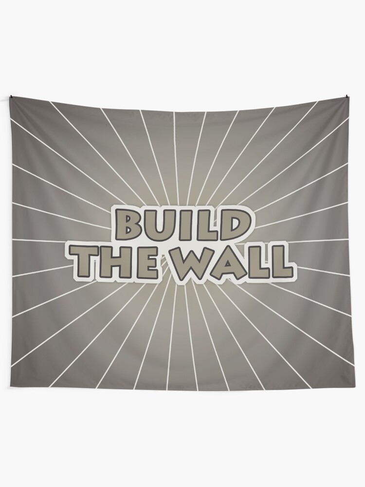 Alternate view of Build The Wall Tapestry