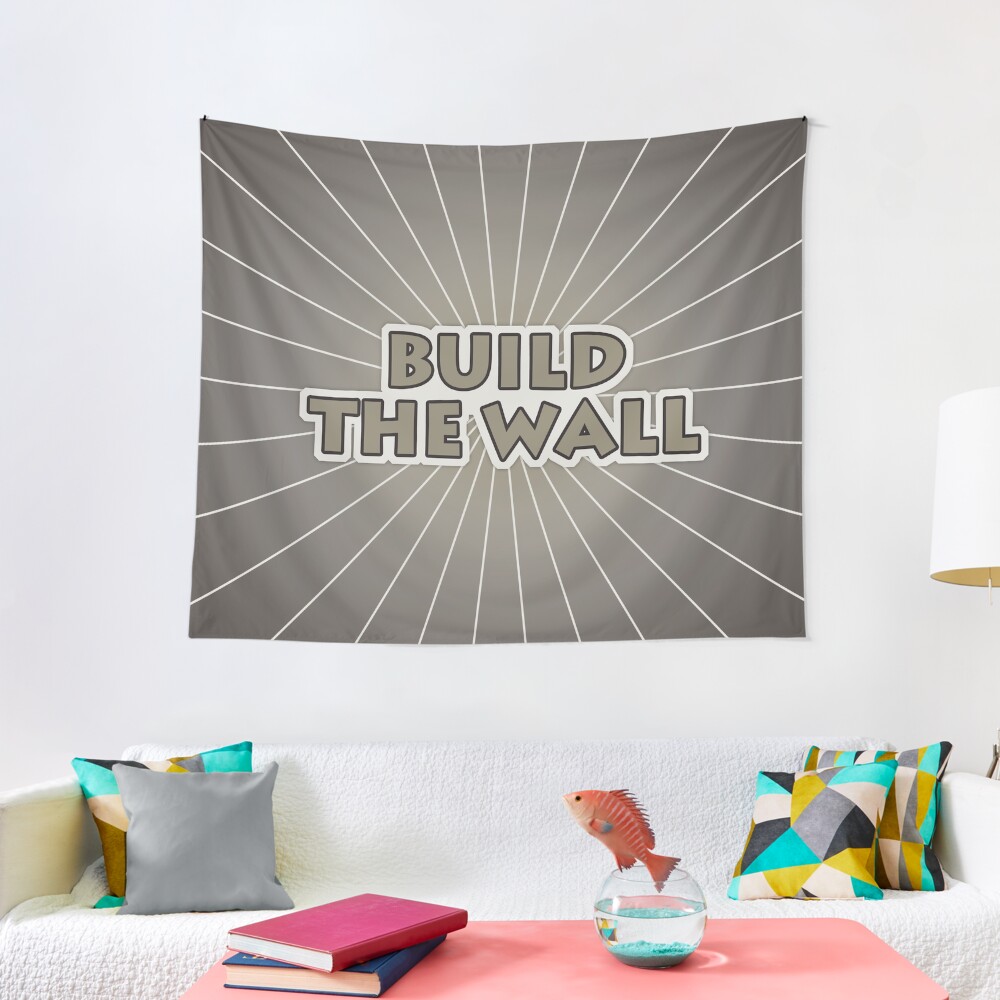 Build The Wall Tapestry