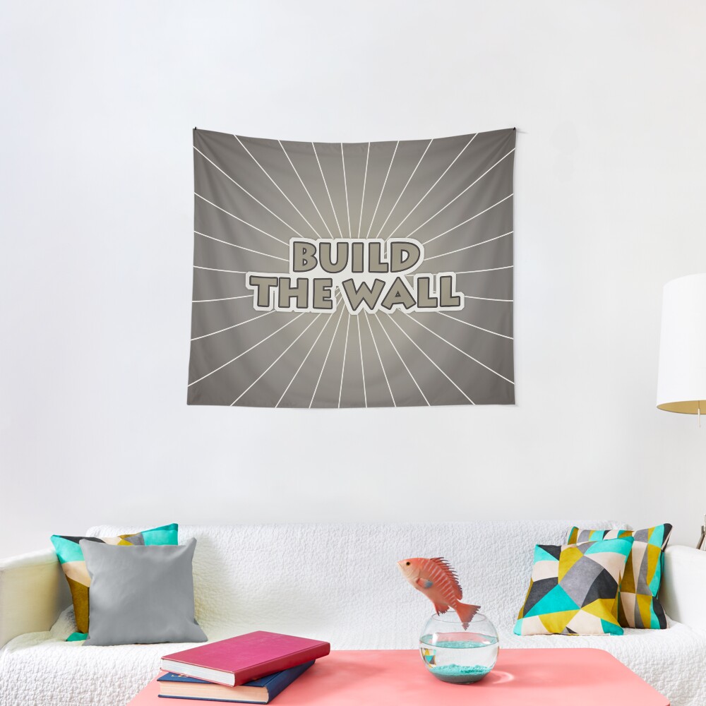 Build The Wall Tapestry