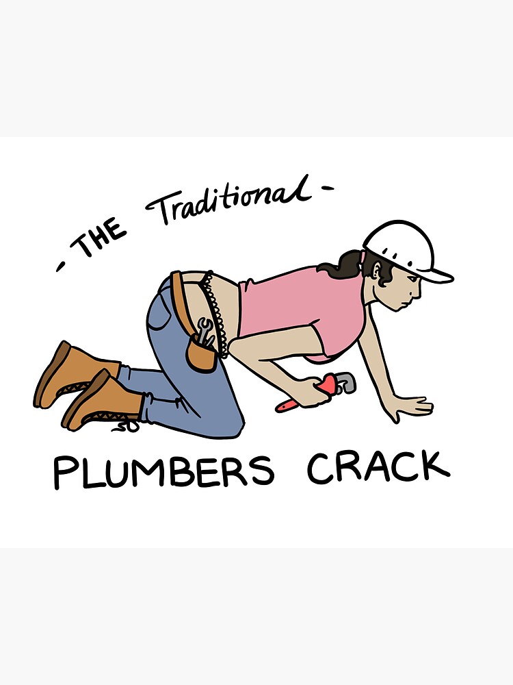  The Traditional Plumbers Crack Sticker For Sale By Fishiegoblub 