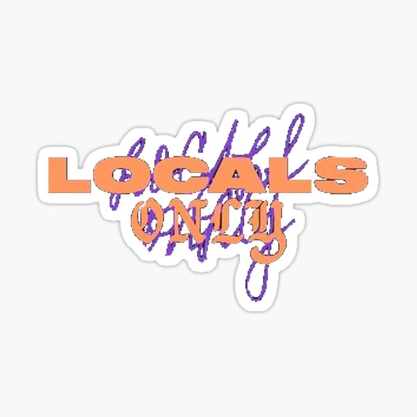 Item preview, Locals Only designed and sold by scarylove.
