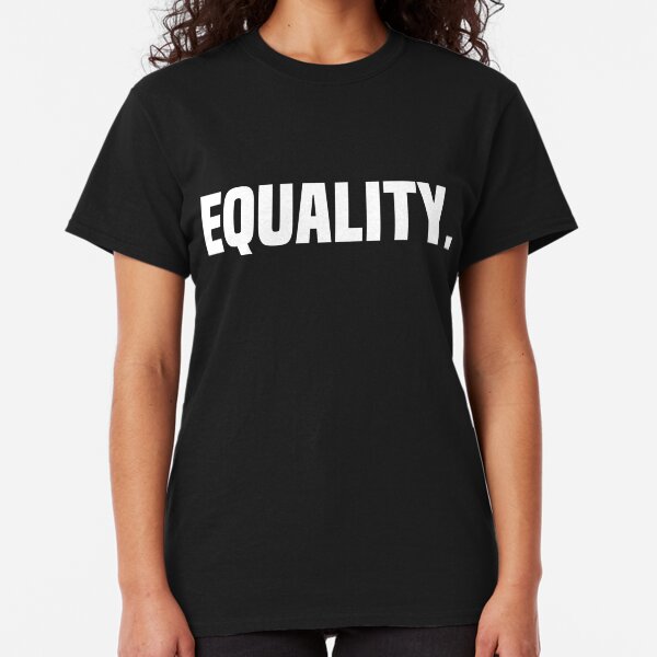 Equality Classic T-Shirt