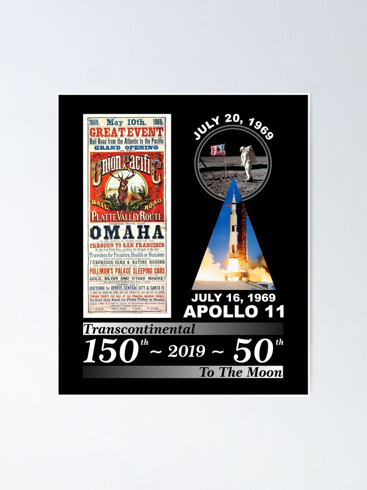 Transcontinental Railroad And Apollo 11 Anniversary Shirt Transcontinental Railroad And Apollo 11 Anniversary Shirt