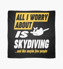 Skydiving Lover Worries Funny Quote Scarf