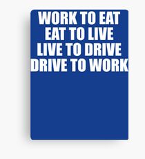 Live To Drive T Shirt Canvas Print