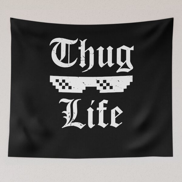 Item preview, Thug Life Meme (v1) designed and sold by BlueRockDesigns.