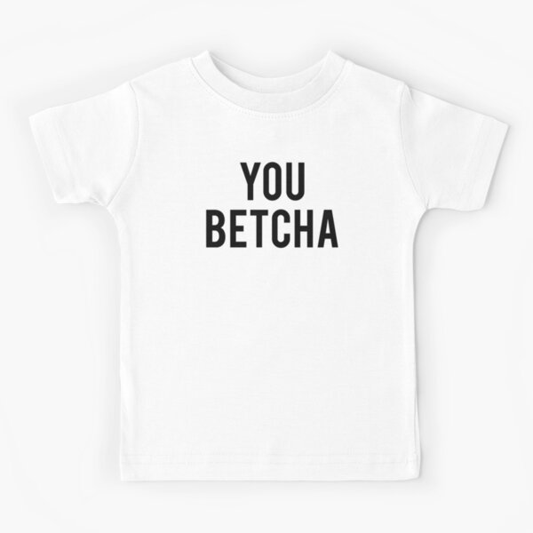 You Betcha Minnesota Kids T-Shirt – Minnesota Awesome