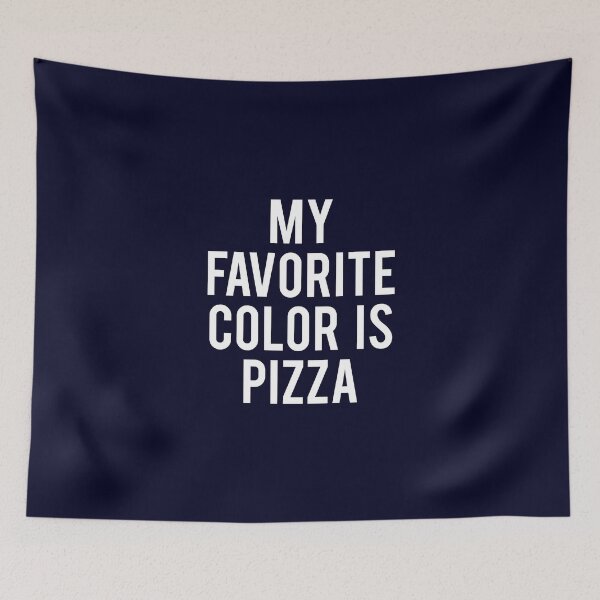 Item preview, My Favorite Color is Pizza designed and sold by bainermarket.