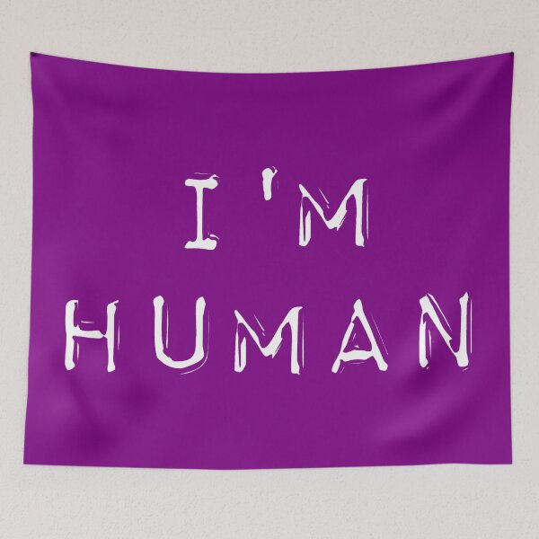 Item preview, I'M HUMAN * HUMAN designed and sold by FUNGFING.