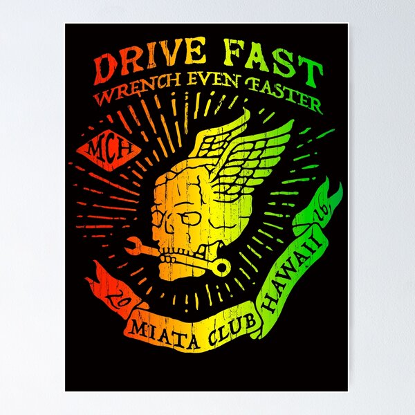 Item preview, Drive Fast, Wrench Faster designed and sold by Amy Hisaoka.