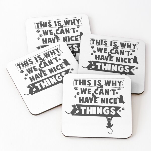 Item preview, This Is Why We Can't Have Nice Things designed and sold by overstyle.