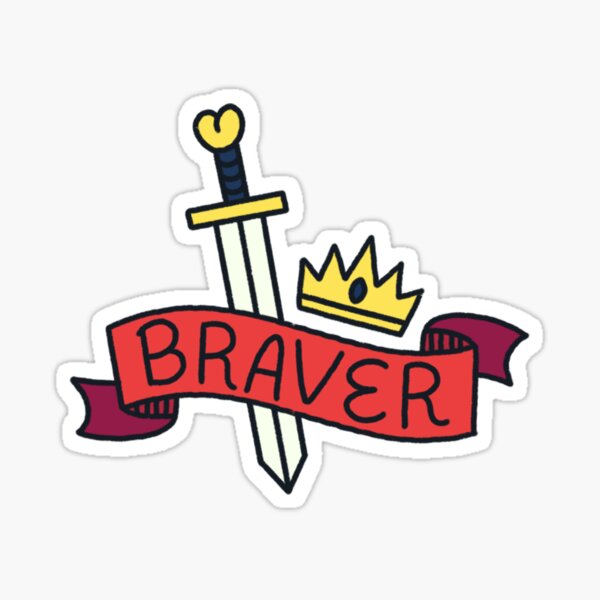 Queliot : Know that when I'm Braver, It's cause I learned it from you Sticker