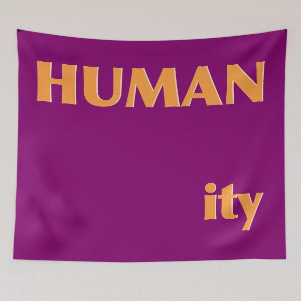 Item preview, HUMAN-ITY * HUMAN * HUMANITY designed and sold by FUNGFING.