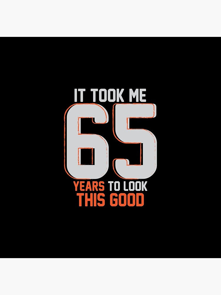 Details about / 65th Birthday Gifts It Took 65 Years to Become Birthday Tote Bag Canvas Tote Bag