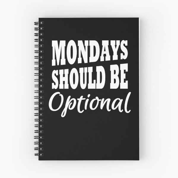 Item preview, Mondays should be optional designed and sold by TrendyDesigns.