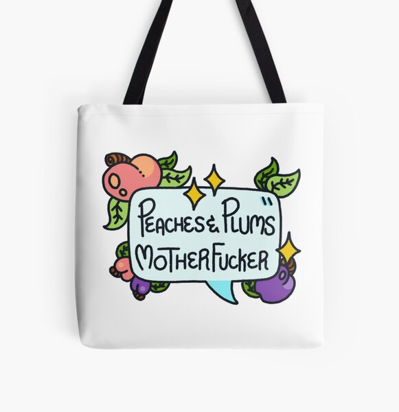 Item preview, Queliot : Peaches & Plums Motherfucker! designed and sold by tazdaunicorn.