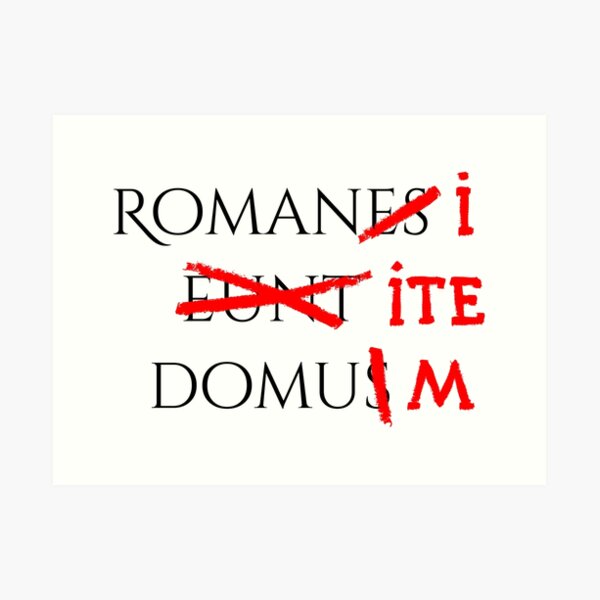 Roman S Go Home Art Print By Garfunkelart Redbubble - romans go home roblox